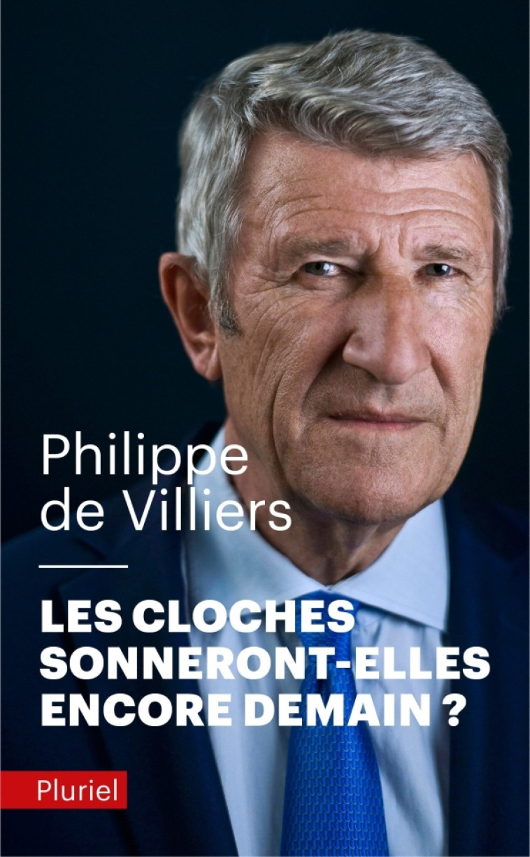 LES CLOCHES SONNERONT-ELLES ENCORE DEMAIN ? - VILLIERS PHILIPPE - PLURIEL