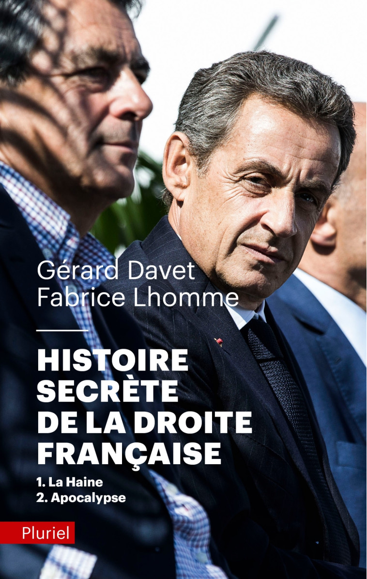 HISTOIRE SECRETE DE LA DROITE FRANCAISE - 1 -LA HAINE  2-APOCALYPSE - DAVET/LHOMME - PLURIEL