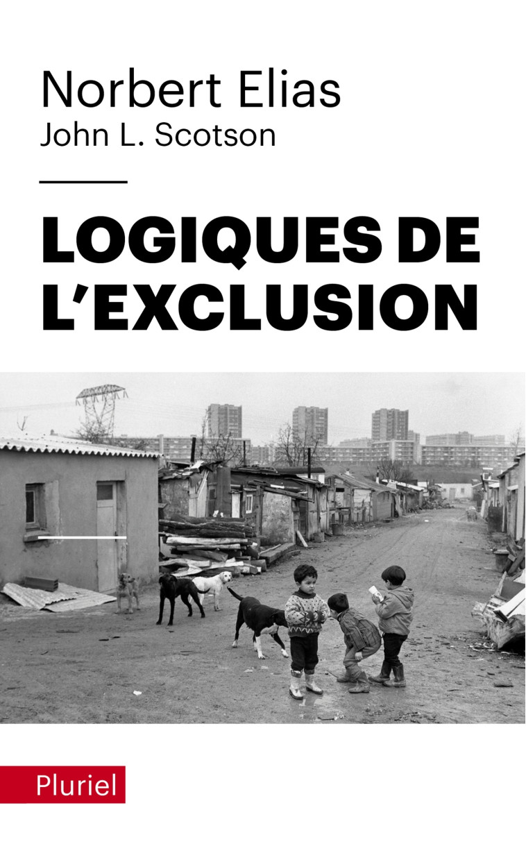 LOGIQUES DE L'EXCLUSION - ELIAS NORBERT - PLURIEL