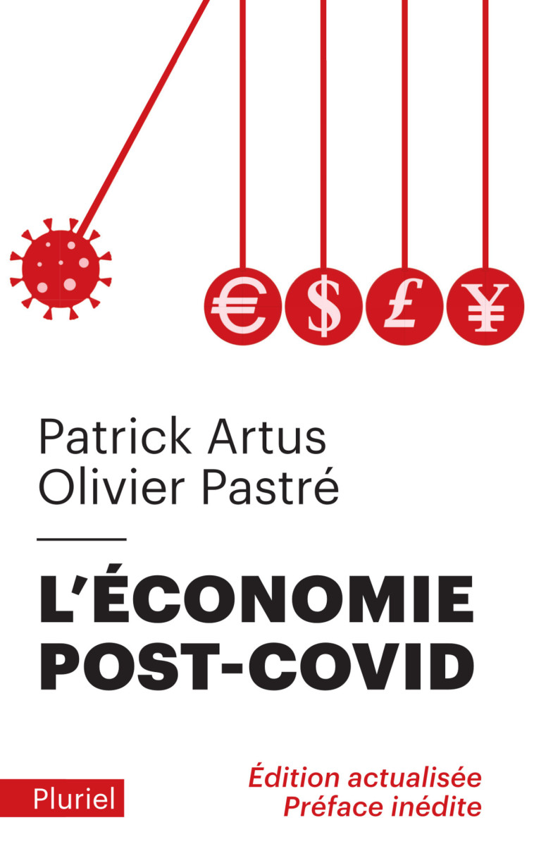 L'ECONOMIE POST-COVID - EDITION ACTUALISEE PREFACE INEDITE - PASTRE/ARTUS - PLURIEL