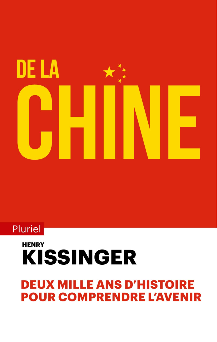 DE LA CHINE - KISSINGER HENRY - PLURIEL