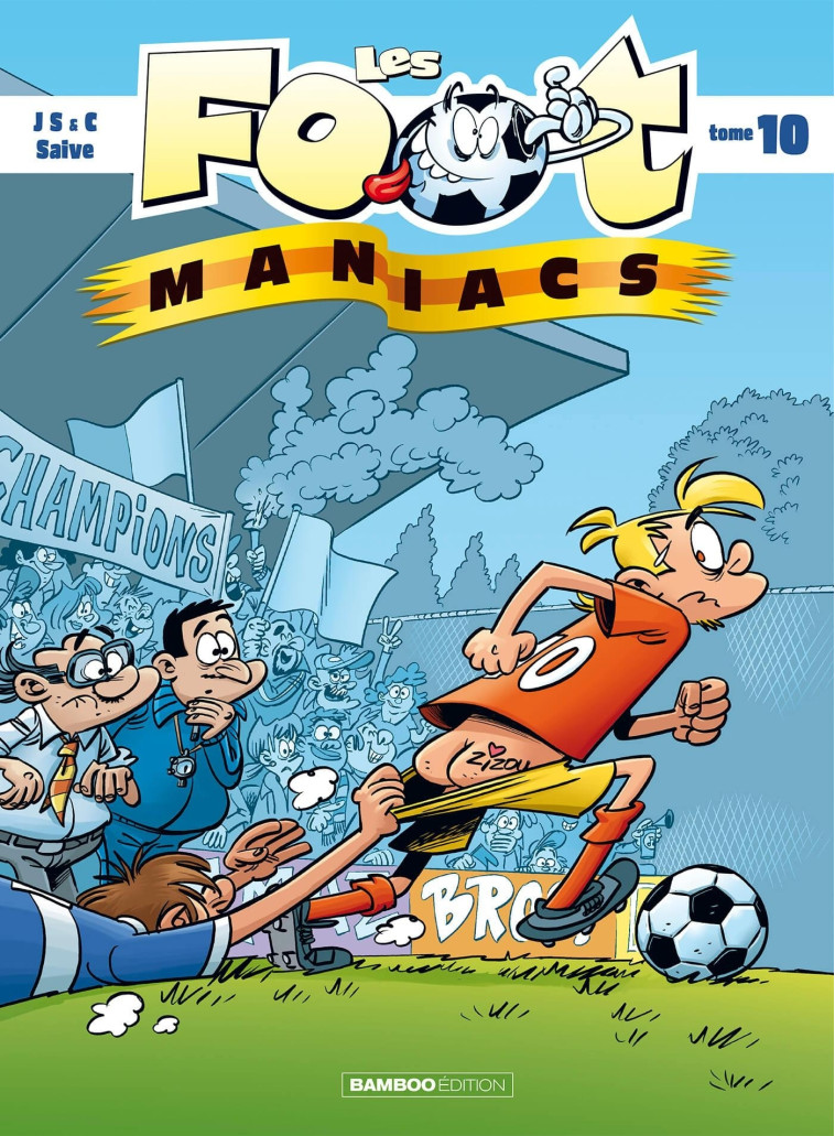 LES FOOT MANIACS T10 - CAZENOVE/JENFEVRE - BAMBOO