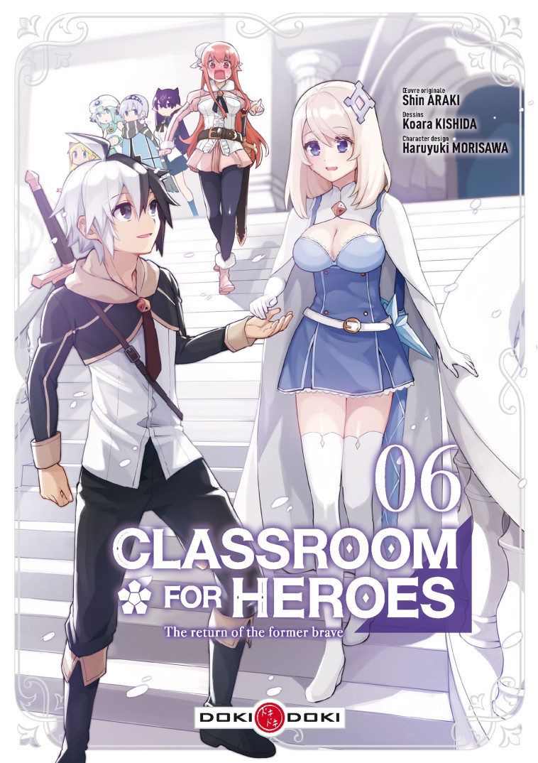 CLASSROOM FOR HEROES - T06 - CLASSROOM FOR HEROES - VOL. 06 - ARAKI/KISHIDA - BAMBOO