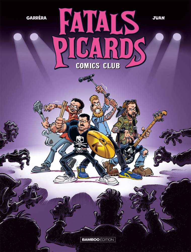 LES FATALS PICARDS - LES FATALS PICARDS - TOME 01 - COMICS CLUB - JUAN/GARRERA - BAMBOO