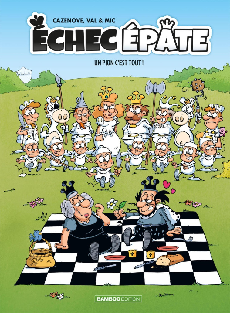 ECHEC EPATE T01 UN PION C'EST TOUT ! - CAZENOVE/VAL/MIC - BAMBOO