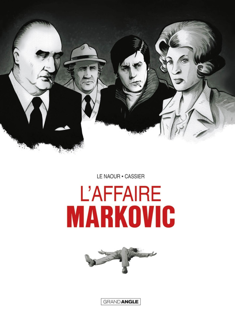 L' AFFAIRE MARKOVIC - T01 - LE NAOUR - BAMBOO