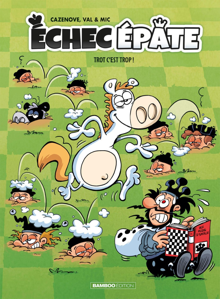 ECHEC EPATE T02 TROT C'EST TROP ! - CAZENOVE/VAL/MIC - BAMBOO