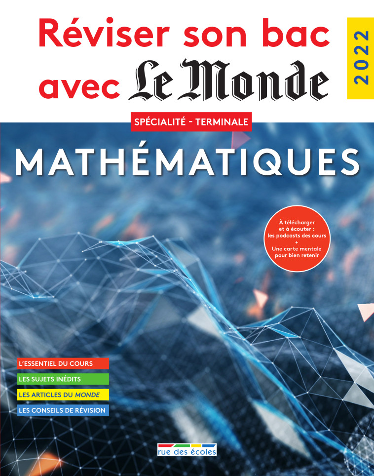 MATHEMATIQUES BAC 2022 REVISER SON BAC AVEC LE MONDE - COLLECTIF - RUE DES ECOLES