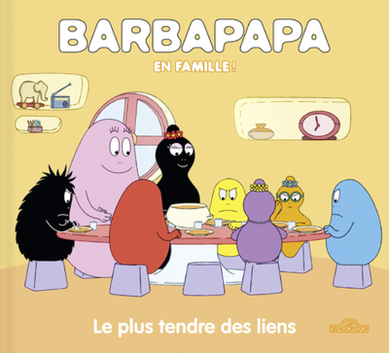 BARBAPAPA EN FAMILLE LE PLUS TENDRE DES LIENS - TAYLOR - DRAGON D OR