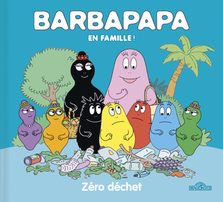 BARBAPAPA - ZERO DECHET - TAYLOR - DRAGON D OR