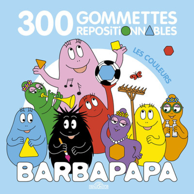 BARBAPAPA - 300 GOMMETTES REPOSITIONNABLES - LES COULEURS - TAYLOR A E T. - DRAGON D OR