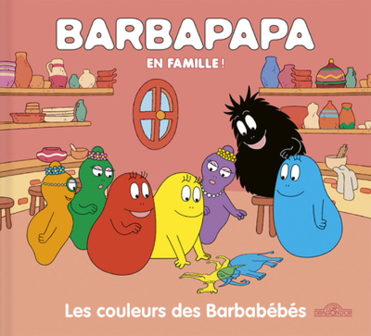 BARBAPAPA EN FAMILLE LES COULEURS DES BARBABEBES - TAYLOR A E T. - DRAGON D OR