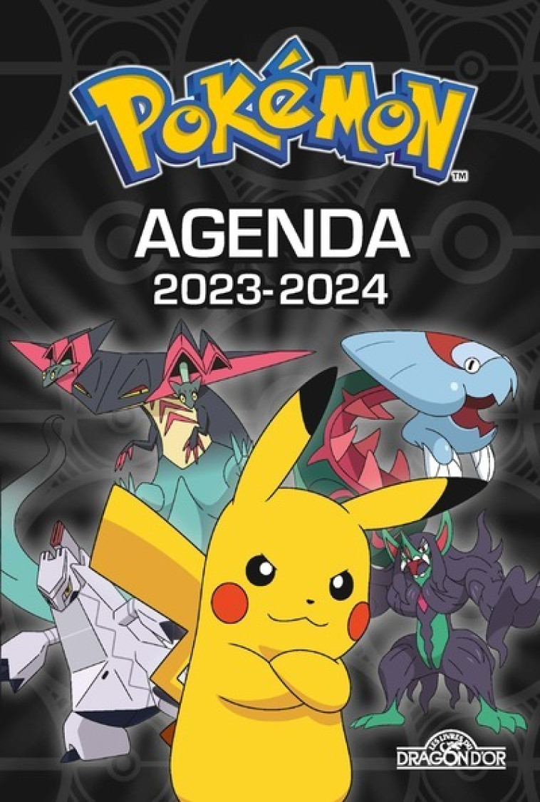 POKEMON AGENDA 2023-2024 - COUVERTURE NOIRE - THE POKEMON COMPANY - DRAGON D OR