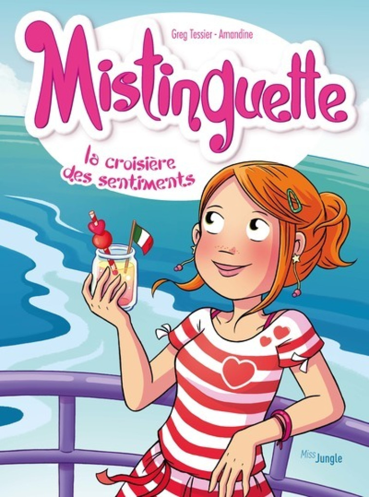 MISTINGUETTE T13 LA CROISIERE DES SENTIMENTS - TESSIER/AMANDINE - JUNGLE