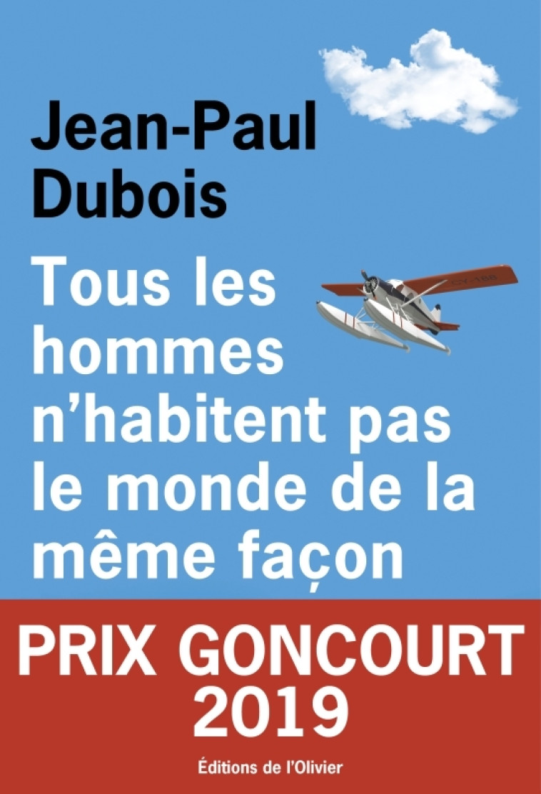 TOUS LES HOMMES N'HABITENT PAS LE MONDE DE LA MEMEFACON - DUBOIS JEAN-PAUL - OLIVIER