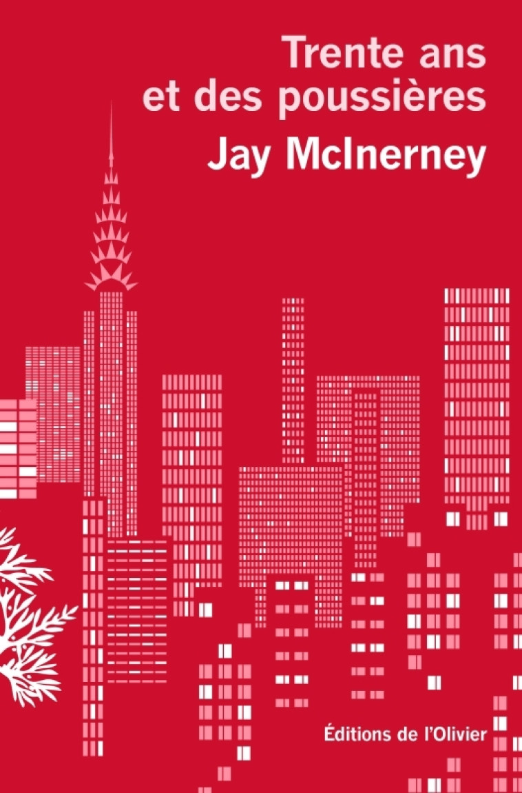 TRENTE ANS ET DES POUSSIERES - MCINERNEY JAY - OLIVIER