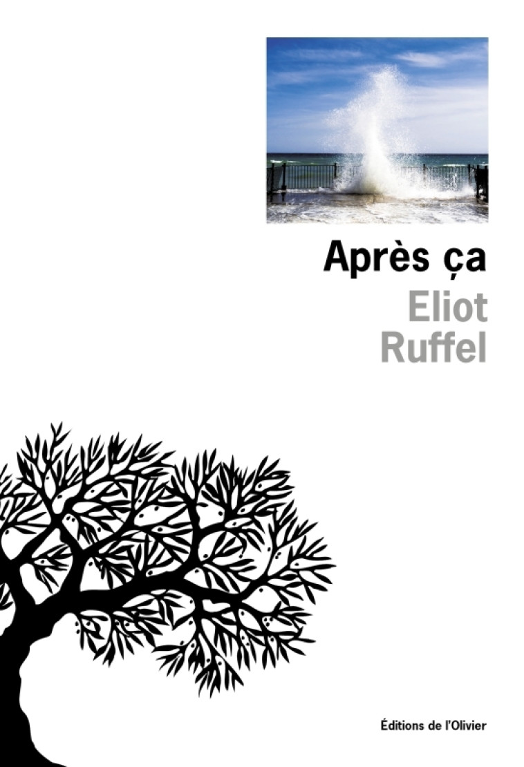 APRES CA - RUFFEL ELIOT - OLIVIER