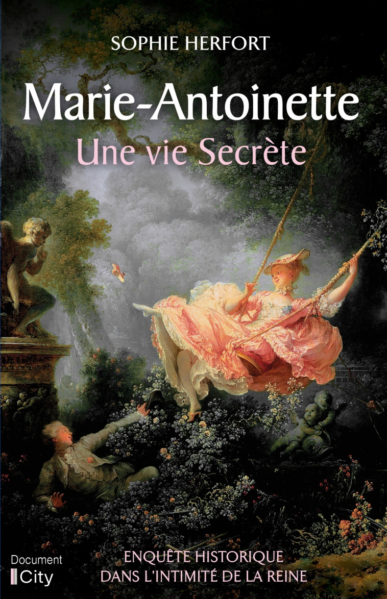 MARIE ANTOINETTE : UNE VIE SECRETE - HERFORT SOPHIE - CITY