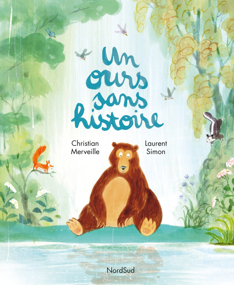 UN OURS SANS HISTOIRE - MERVEILLE/SIMON - NORD SUD