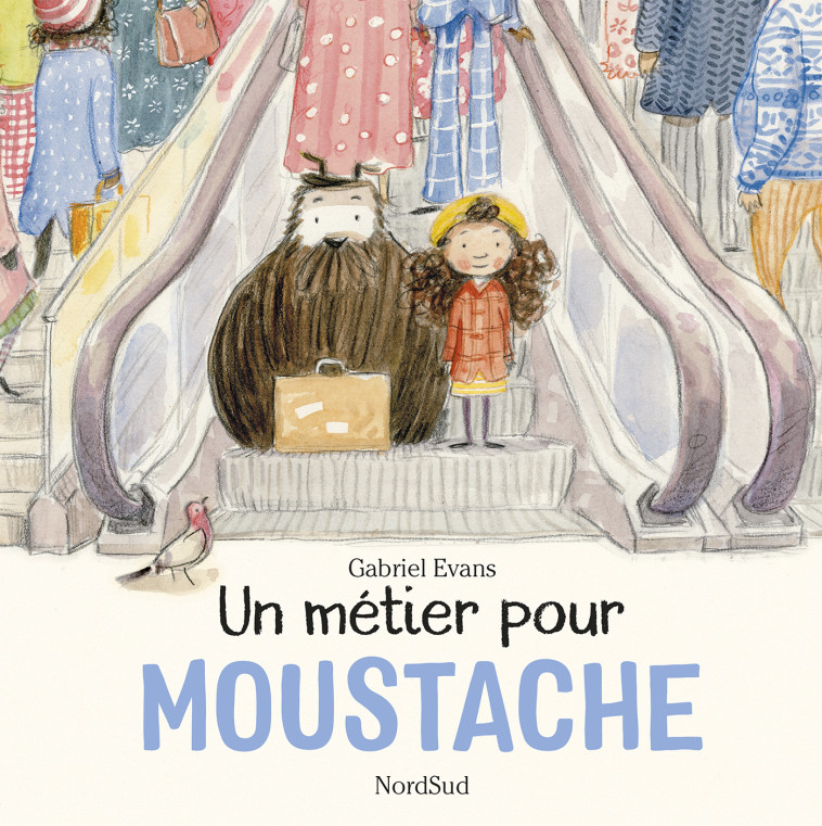 UN METIER POUR MOUSTACHE - EVANS GABRIEL - NORD SUD