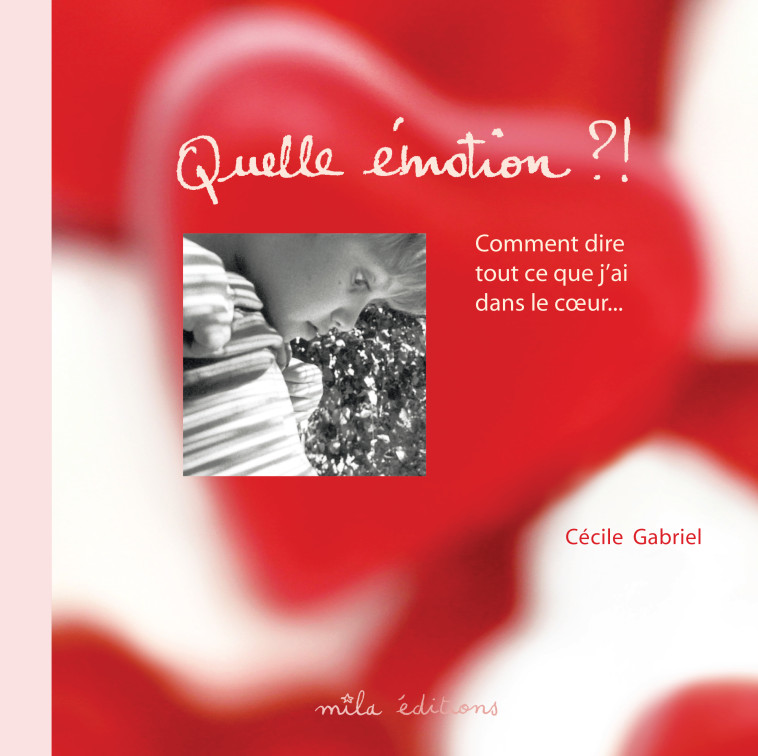 QUELLE EMOTION ! - GABRIEL CECILE - MILA