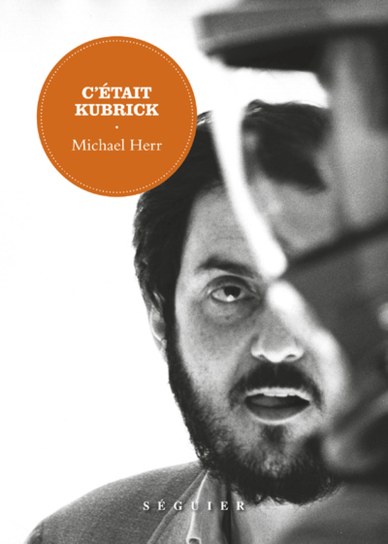 C'ETAIT KUBRICK - HERR MICHAEL - SEGUIER