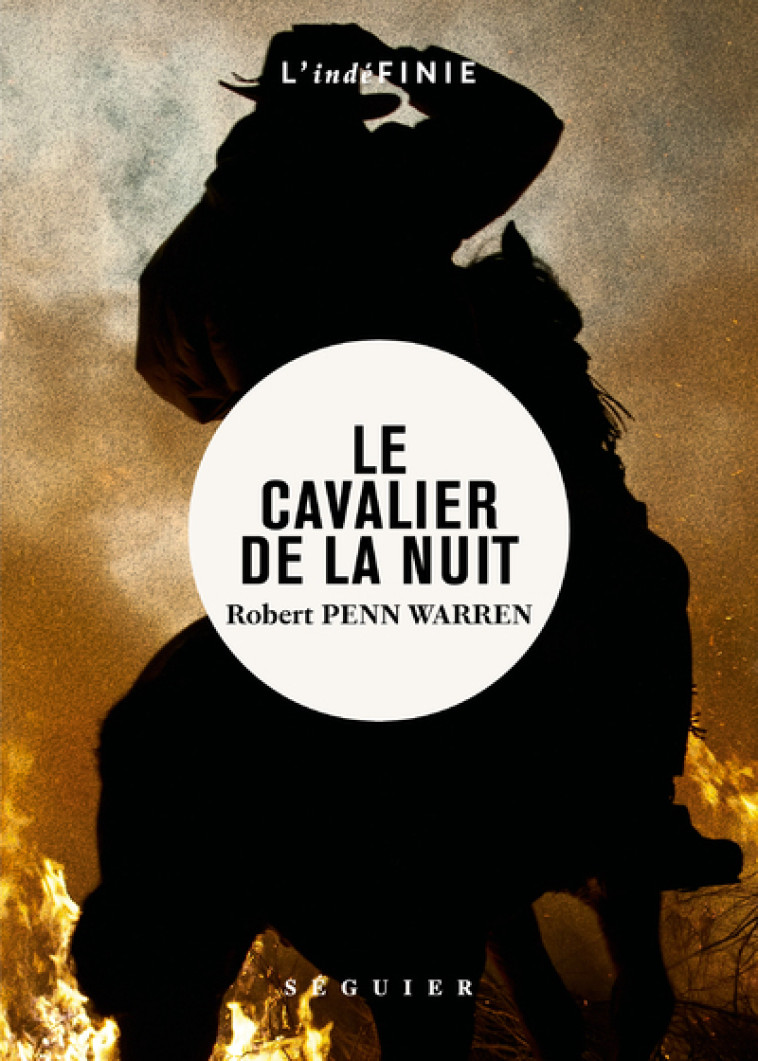 LE CAVALIER DE LA NUIT - PENN WARREN ROBERT - SEGUIER