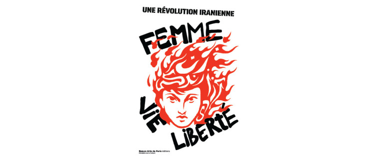 FEMME, VIE, LIBERTE - COLLECTIF - ENSBA