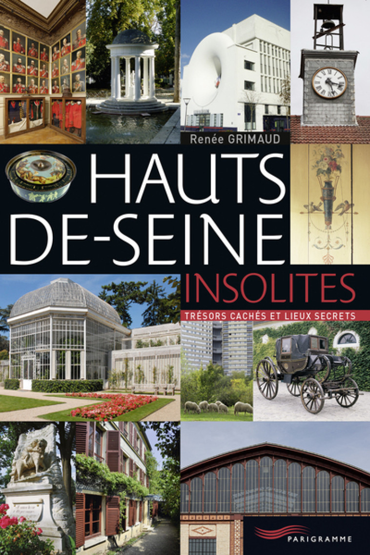 HAUTS-DE-SEINE INSOLITES - GRIMAUD RENEE - PARIGRAMME