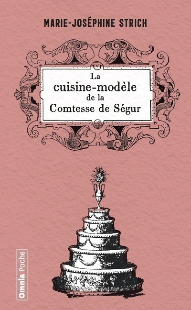 LA CUISINE MODELE DE LA COMTESSE DE SEGUR - STRICH M-J. - OMNIA