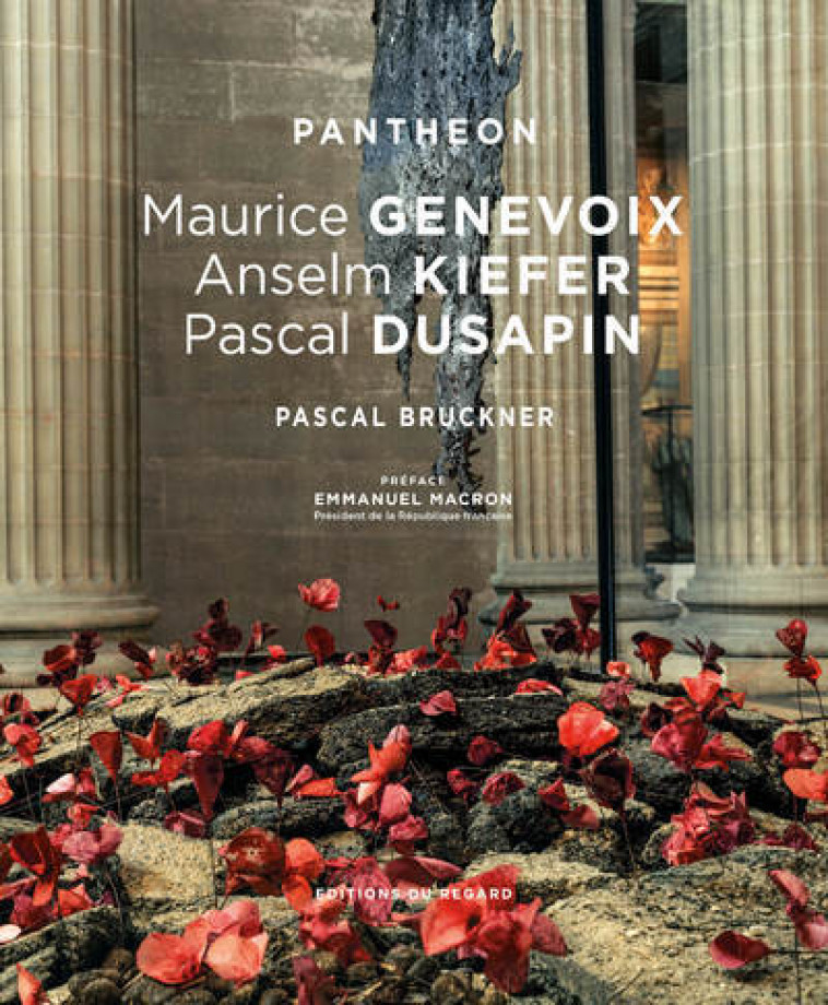 PANTHEON MAURICE GENEVOIS - ANSELM KIEFER - PASCAL DUSAPIN - CEUX DE 14 - BRUCKNER PASCAL - REGARD