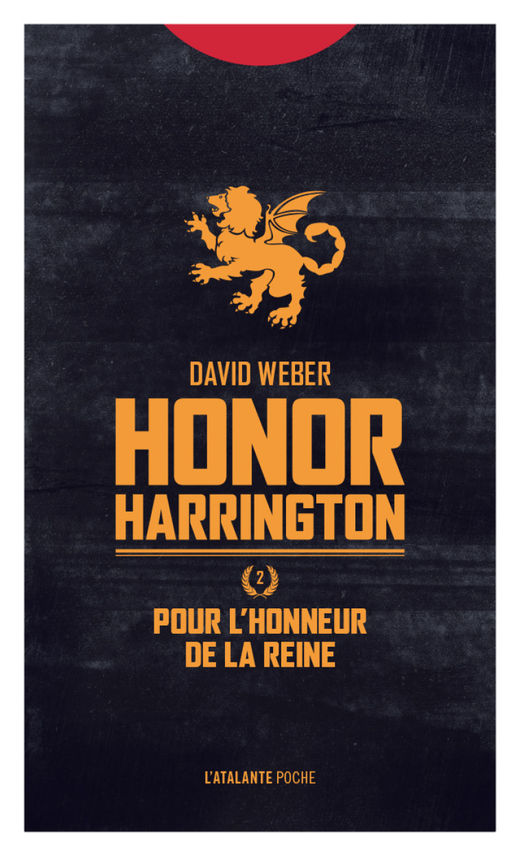 HONOR HARRINGTON T2 POUR L'HONNEUR DE LA REINE - WEBER DAVID - ATALANTE