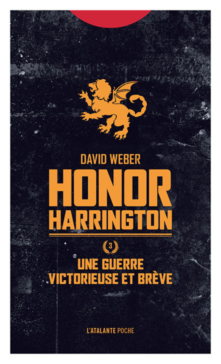 HONOR HARRINGTON T3 UNE GUERRE VICTORIEUSE ET BREVE - WEBER DAVID - ATALANTE