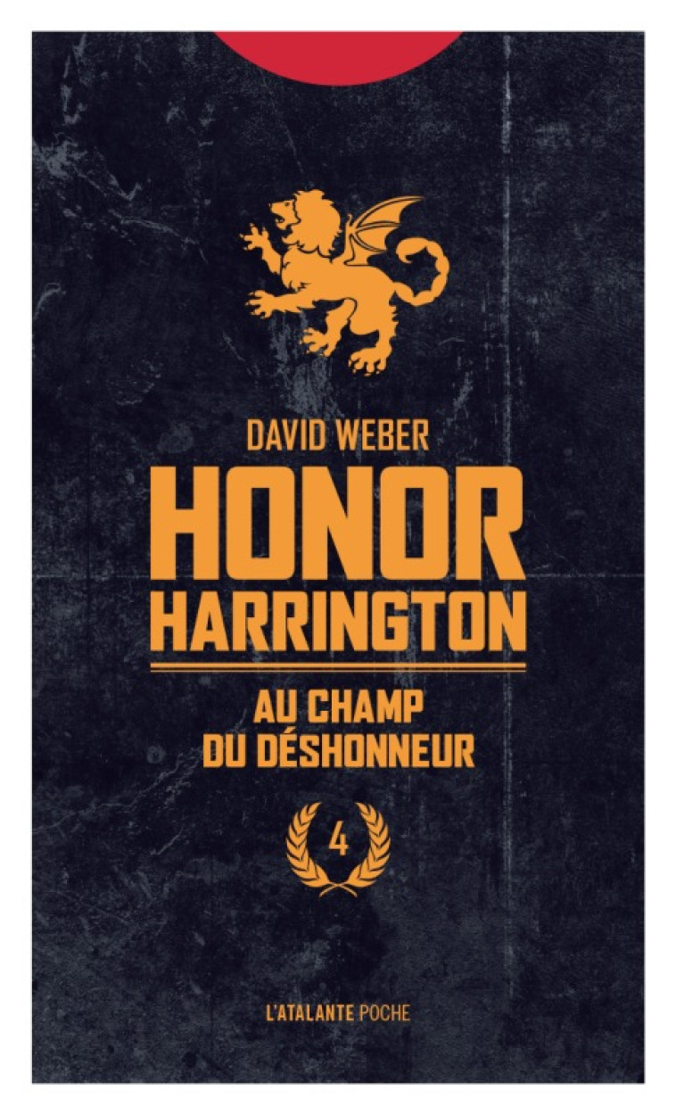 HONOR HARRINGTON T4 AU CHAMP DU DESHONNEUR - WEBER DAVID - ATALANTE