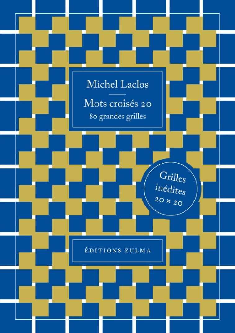 MOTS CROISES 20 - LACLOS MICHEL - ZULMA