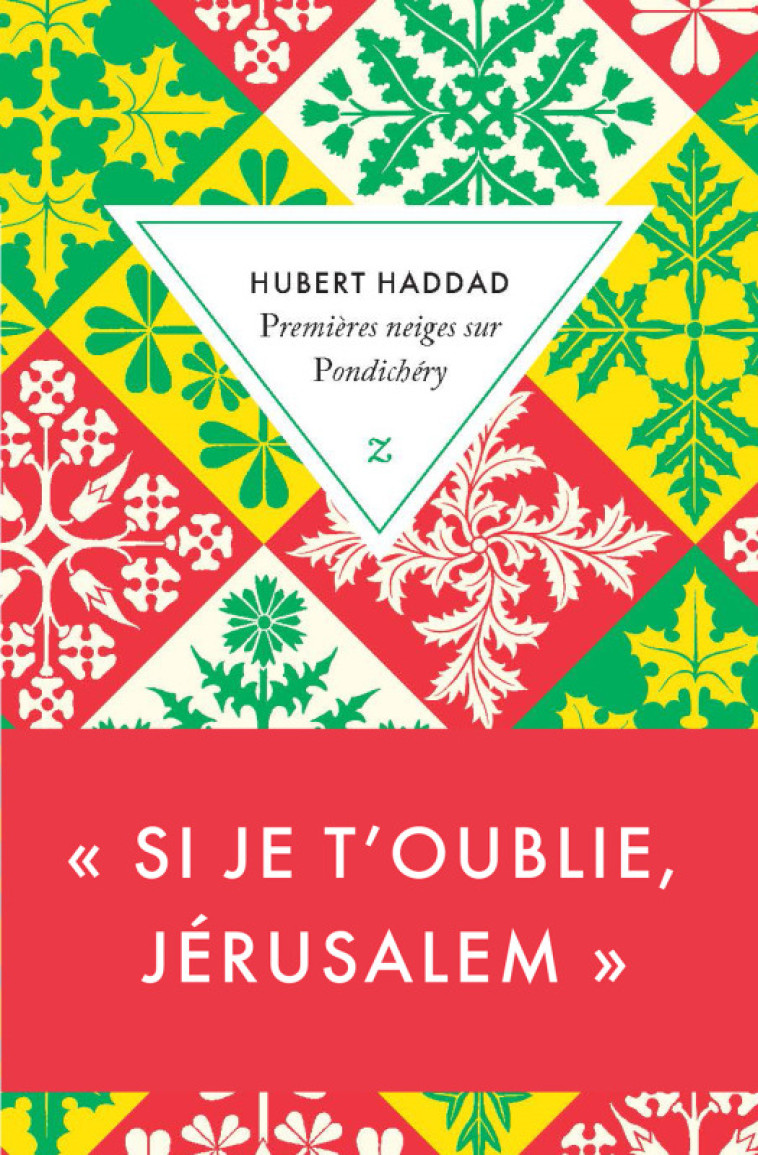 PREMIERES NEIGES SUR PONDICHERY - HADDAD HUBERT - ZULMA