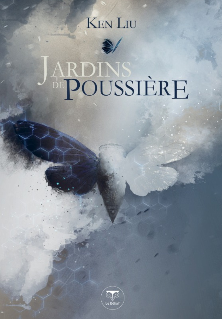 JARDINS DE POUSSIERE - LIU KEN - BELIAL