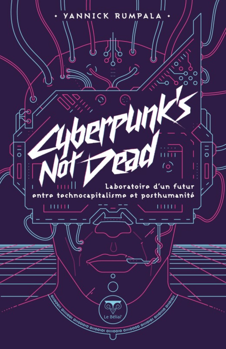 CYBERPUNK'S NOT DEAD - RUMPALA/BUCAILLE - BELIAL