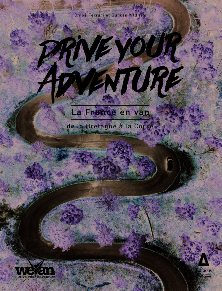 DRIVE YOUR ADVENTURE : LA FRANCE EN VAN, DE LA BRETAGNE A LA CORSE - PARTIE 1 - FERRARI/YILDIRIM - APOGEE