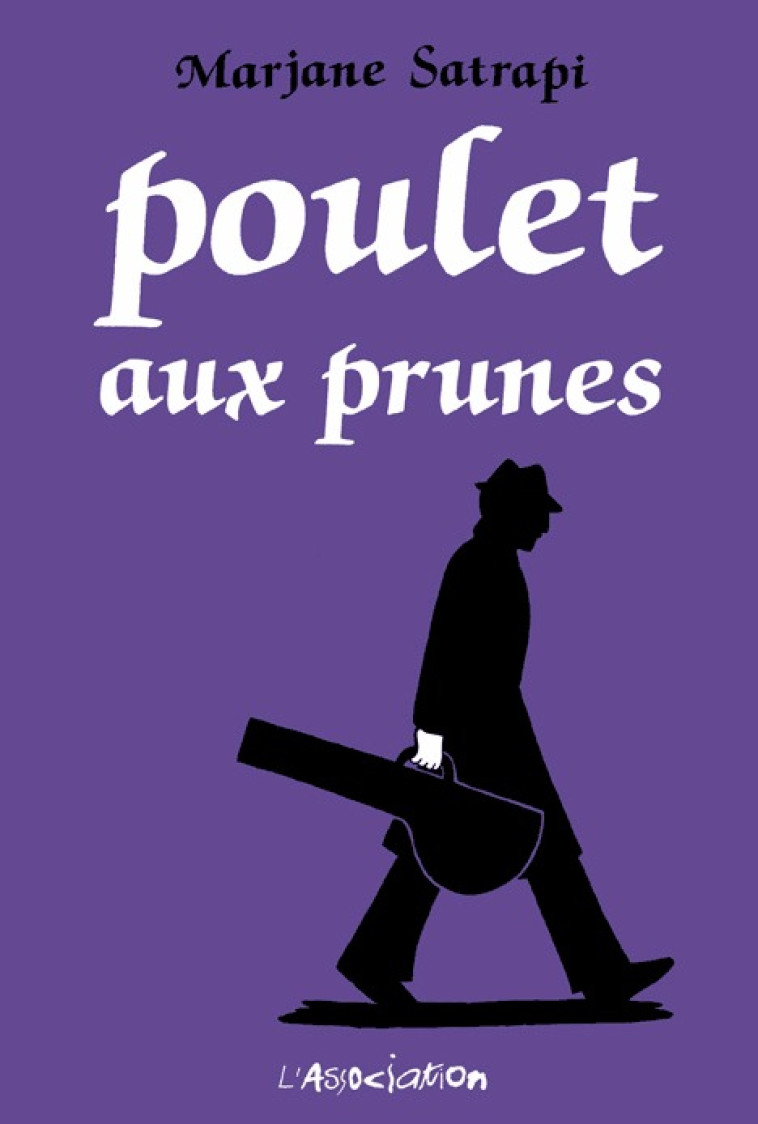 POULET AUX PRUNES - SATRAPI MARJANE - ASSOCIATION