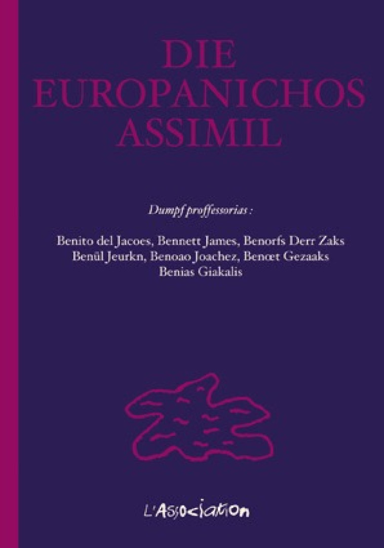 DIE EUROPANICHOS ASSIMIL - JACQUES BENOIT - ASSOCIATION