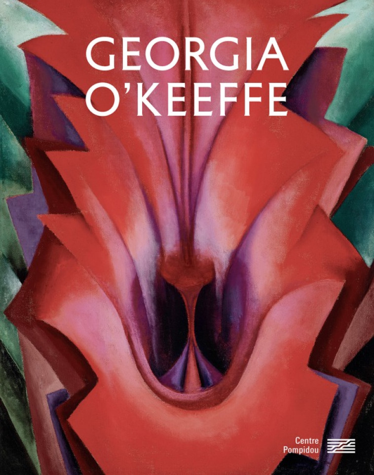 GEORGIA O'KEEFFE  CATALOGUE DE L'EXPOSITION - DIDIER OTTINGER - CENTRE POMPIDOU