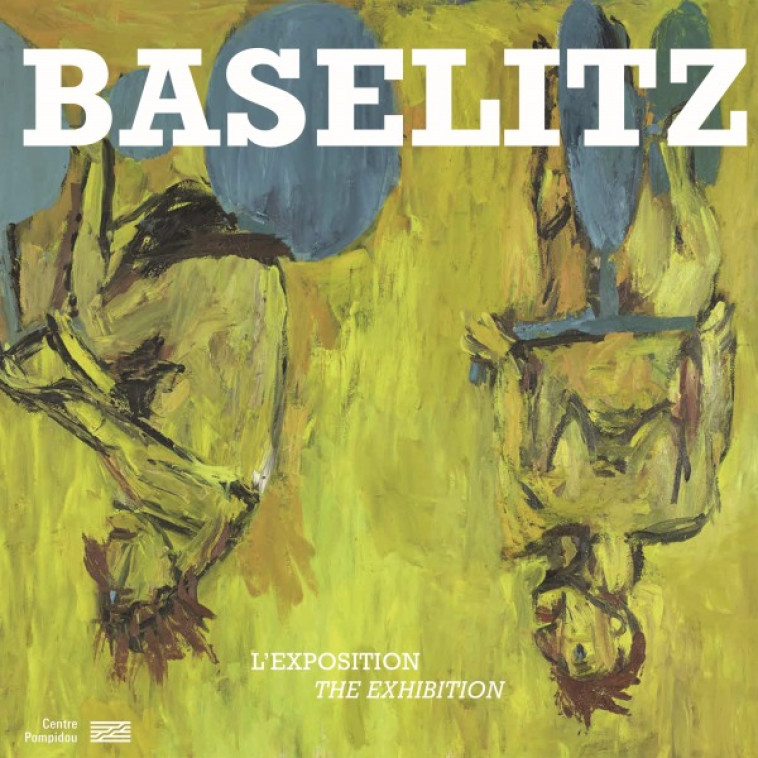 BASELITZ  ALBUM DE L'EXPOSITION (FR/ANG) - BERNARD BLISTENE - CENTRE POMPIDOU