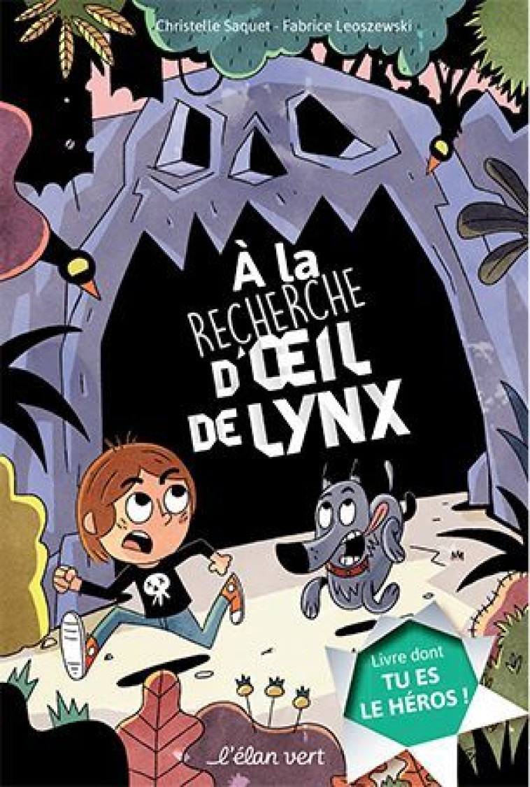 A LA RECHERCHE D'OEIL DE LYNX - SAQUET/LEOSZEWSKI - ELAN VERT