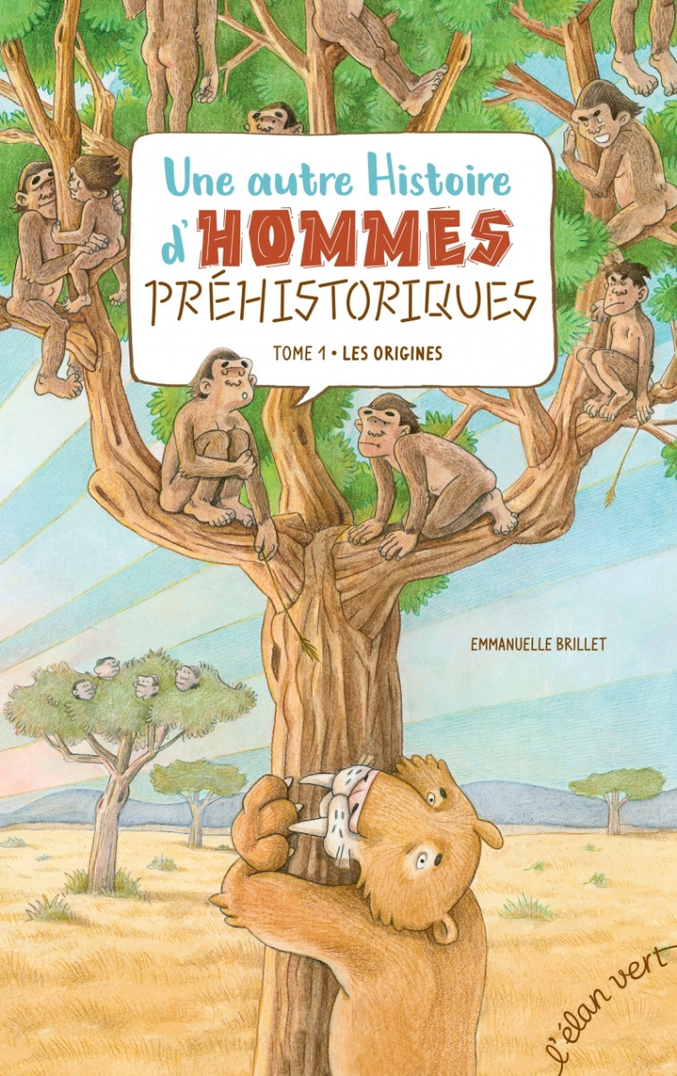 UNE AUTRE HISTOIRE D'HOMMES PREHISTORIQUES TOME 1 LES ORIGINES - BRILLET EMMANUELLE - ELAN VERT