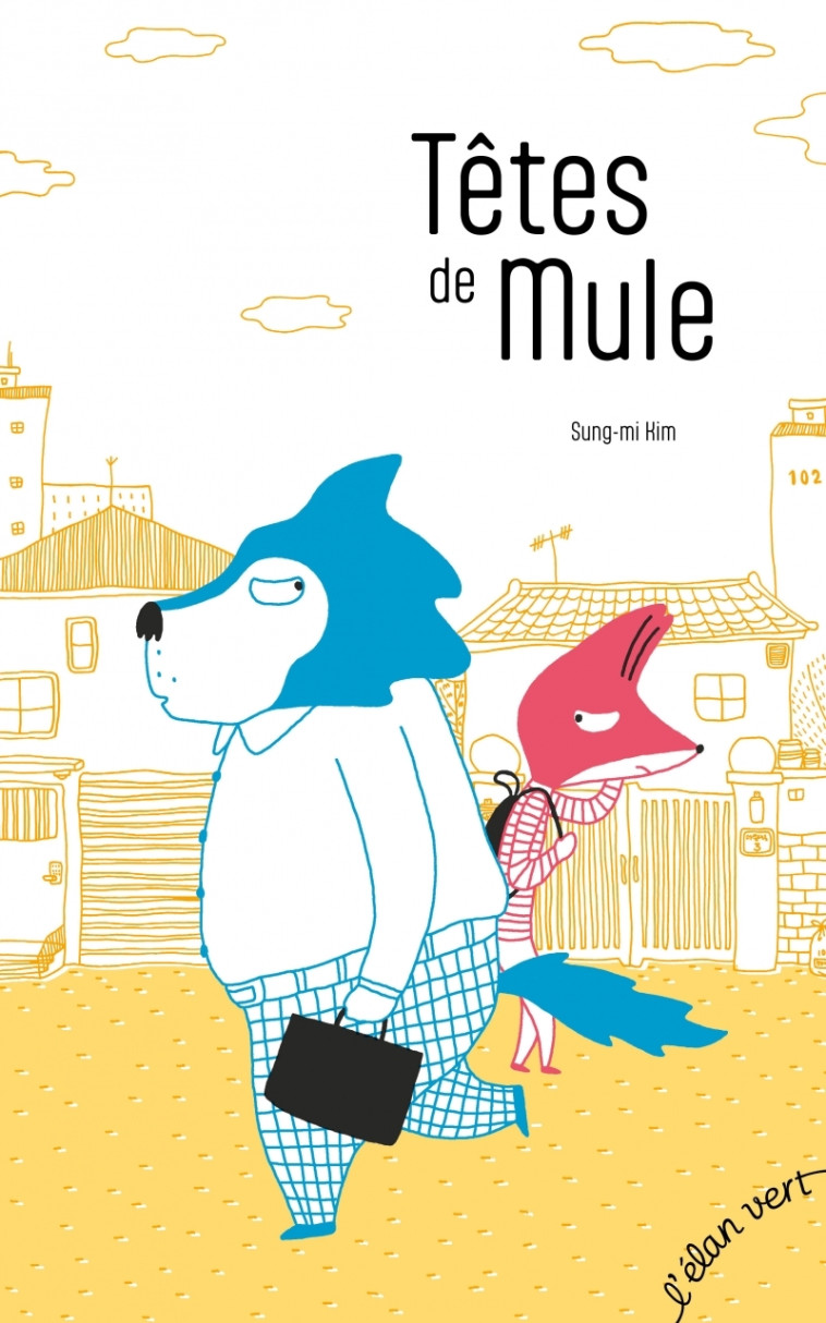 TETES DE MULE - KIM SUNG-MI - ELAN VERT