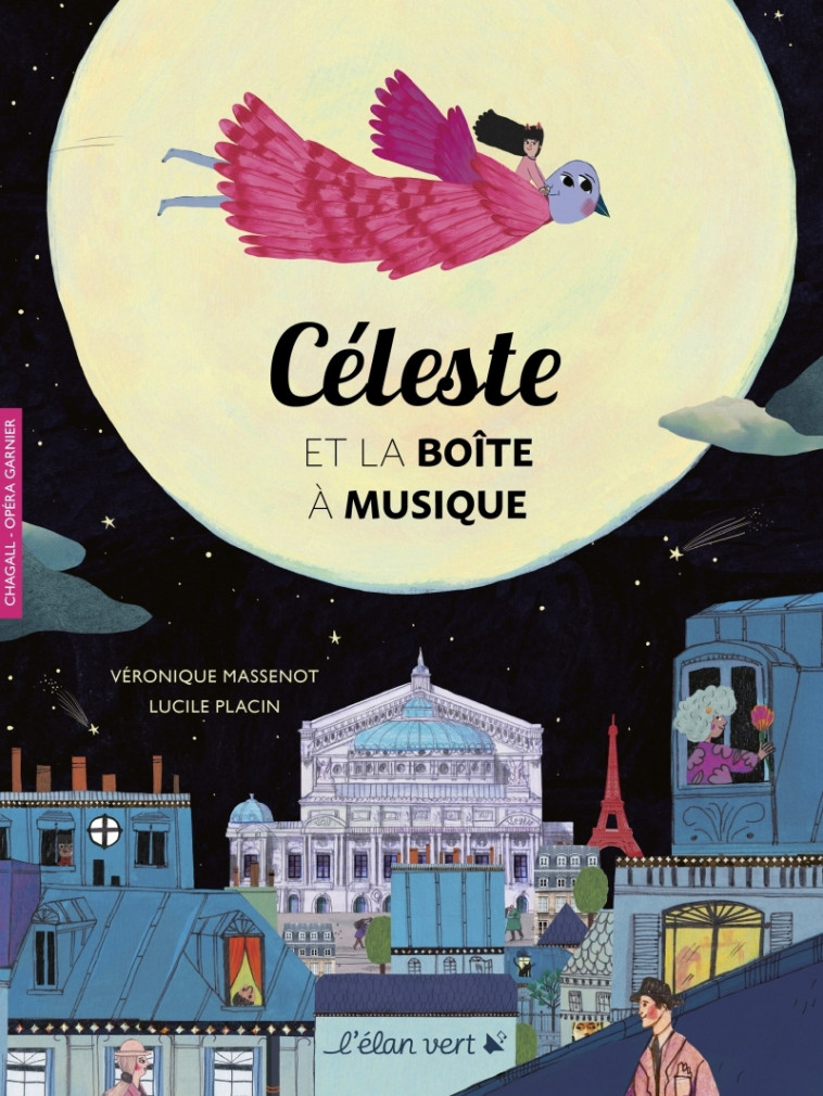 CELESTE ET LA BOITE A MUSIQUE - MASSENOT/PLACIN - ELAN VERT