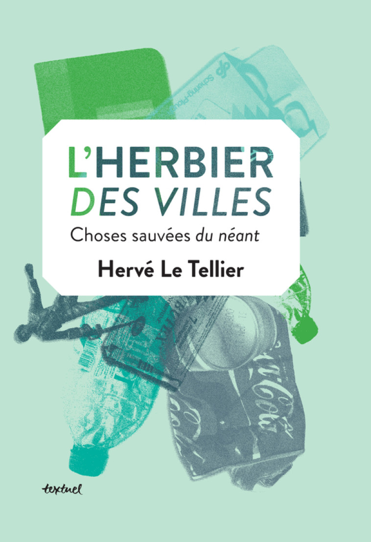 L'HERBIER DES VILLES - LE TELLIER HERVE - TEXTUEL