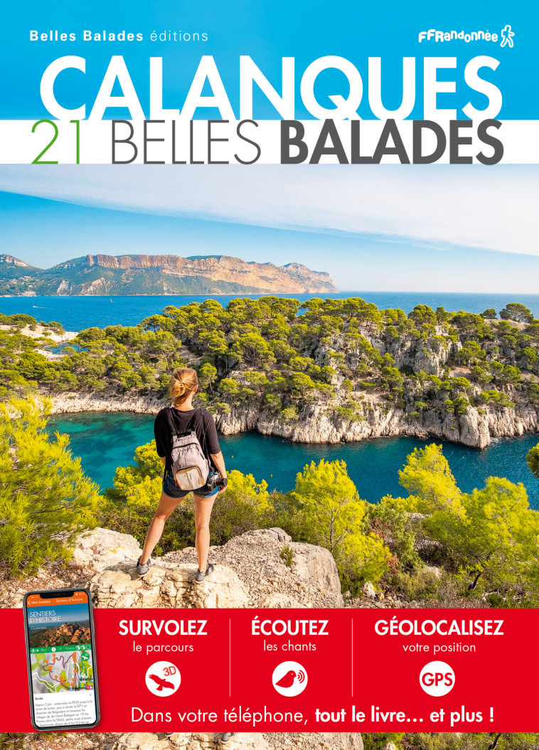 CALANQUES : 21 BELLES BALADES - COLLECTIF - BELLES BALADES