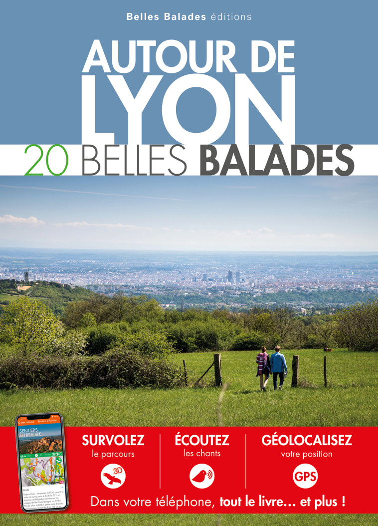 AUTOUR DE LYON : 20 BELLES BALADES - COLLECTIF - BELLES BALADES